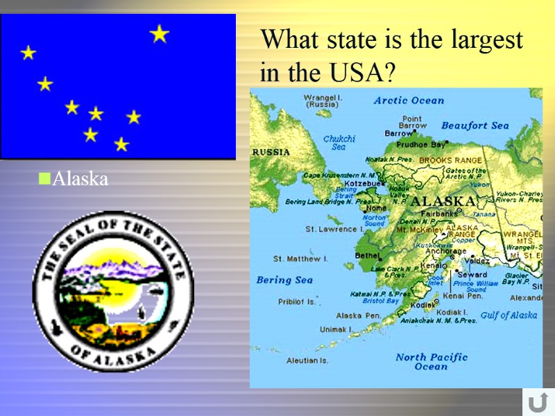 What state is the largest in the USA? Alaska